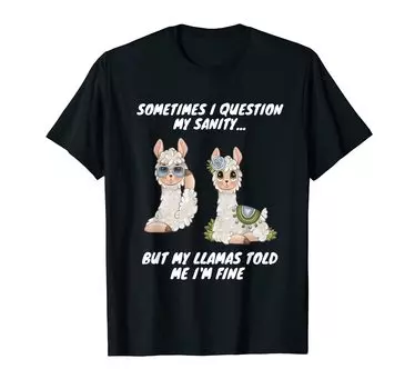 A fun alpaca design for the crazy person who talks to llamas. T-shirt