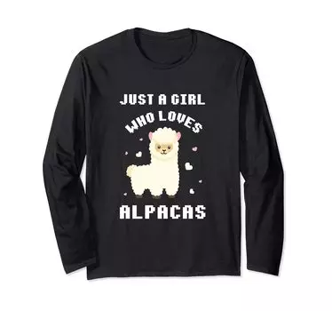 A girl who loves alpacas and alpacas words long sleeve T-shirt