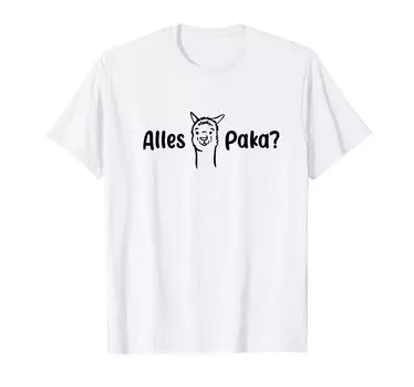 All Funny Alpaca Paca? T-shirt