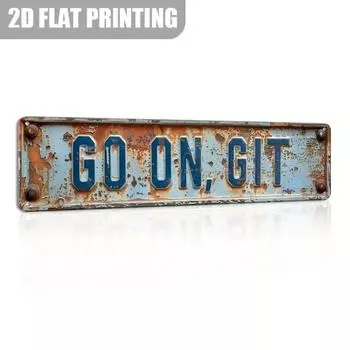 Алюминиевый знак в винтажном стиле «Go On, Git» (15,7 x3,9 ) - Прочный металлический настенный декор для дома, фермы, крыльца, гаража и улицы чёрный