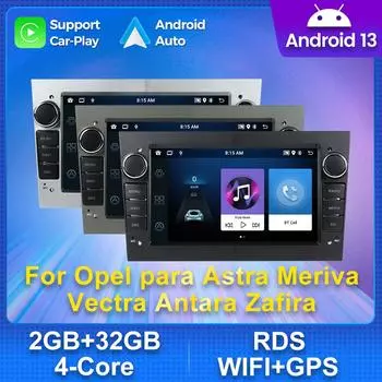 Android 13 автомобильный радиоприемник мультимедиа для Opel Astra HJ 2004 Vectra Vauxhall Antara Zafira Corsa CD Vivaro Meriva Veda Carplay Auto