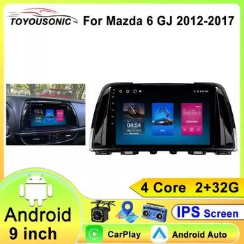Android 13 для Mazda 6 GJ Atenza 2012 2013 2014 2015 2016 2017 Carplay Auto Car Multimedia All-in-one Car Radio Video Player GPS 4 core 1GB+32GB carplay