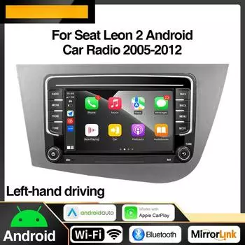 Android 13 LHD Car Radio для Seat Leon 2 MK2 2005 - 2012 Мультимедийный проигрыватель Стерео Беспроводной Carplay GPS RDS 4G Головное устройство 2 din