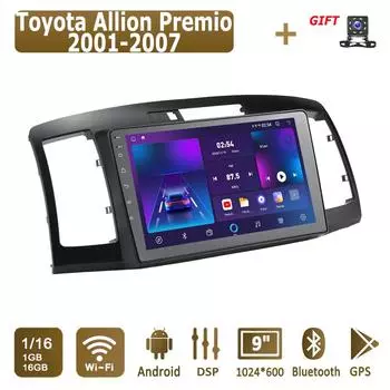 Android автомобильное радио для Toyota Allion Premio 2001-2007 мультимедийный проигрыватель головное устройство стерео GPS навигация BT WIFI 1+16 ГБ 1+16GB