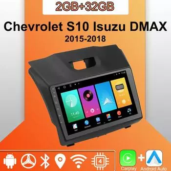 Android Carplay автомобильное радио для Chevrolet S10 Isuzu DMAX 2015-2018 мультимедийный проигрыватель головное устройство стерео GPS навигация BT WIFI 2+32 ГБ 1+16GB