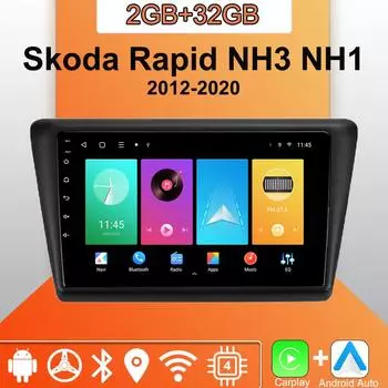Android Carplay автомобильное радио для Skoda Rapid NH3 NH1 2012-2020 мультимедийный проигрыватель головное устройство стерео GPS навигация BT WIFI 2+32 ГБ 1+16GB