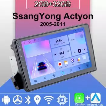 Android Carplay автомобильное радио для SsangYong Actyon 2005-2011 мультимедийный проигрыватель головное устройство стерео GPS навигация BT WIFI 2+32 ГБ 1+16GB