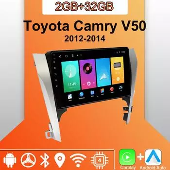 Android Carplay автомобильное радио для Toyota Camry V50 2012-2014 мультимедийный проигрыватель головное устройство стерео GPS навигация BT WIFI 2+32 ГБ 1+16GB