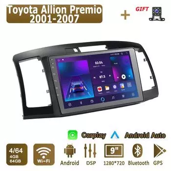 Android Carplay автомобильное радио для Toyota Allion Premio 2001-2007 мультимедийный проигрыватель головное устройство стерео GPS навигация BT WIFI 4+64 ГБ 1+16GB