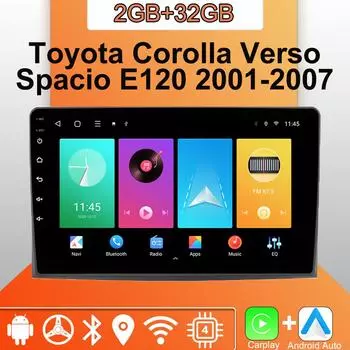 Android Carplay автомобильное радио для Toyota Corolla Verso Spacio E120 2001-2007 мультимедийный проигрыватель головное устройство стерео GPS навигация BT WIFI 2+32 ГБ 1+16GB