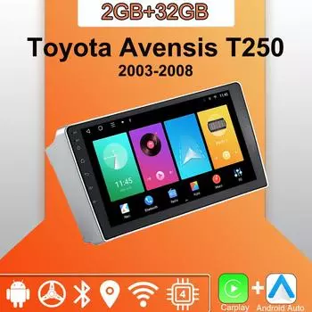Android Carplay автомобильное радио для Toyota Avensis T250 2003-2008 мультимедийный проигрыватель головное устройство стерео GPS навигация BT WIFI 2+32 ГБ 1+16GB