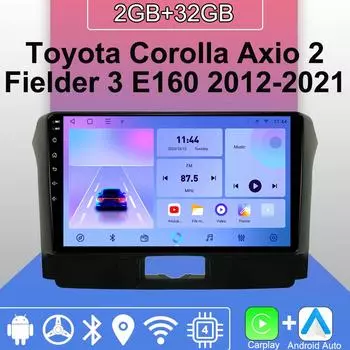 Android Carplay автомобильное радио для Toyota Corolla Axio 2 Fielder 3 2012-2021 мультимедийный проигрыватель головное устройство стерео GPS навигация BT WIFI 2+32 ГБ 1+16GB
