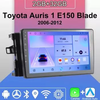 Android Carplay автомобильное радио для Toyota Auris 1 E150 Blade 2006-2012 мультимедийный проигрыватель головное устройство стерео GPS навигация BT WIFI 2+32 ГБ 1+16GB