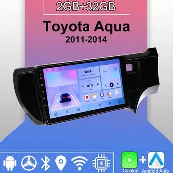 Android Carplay автомобильное радио для Toyota Aqua 2011-2014 мультимедийный проигрыватель головное устройство стерео GPS навигация BT WIFI 2+32 ГБ 1+16GB