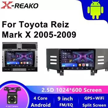 Android для Toyota Reiz Mark X 2005 - 2009 Автомобильный радиоприемник, видеоплеер, мультимедиа, навигация, автоплеер, GPS, нет 2din DVD 4 core 1GB+32GB carplay