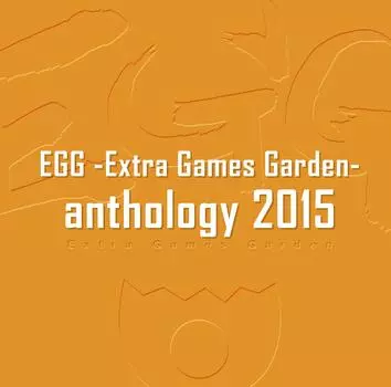 Антология EGG Games 2015 -Extra Garden-