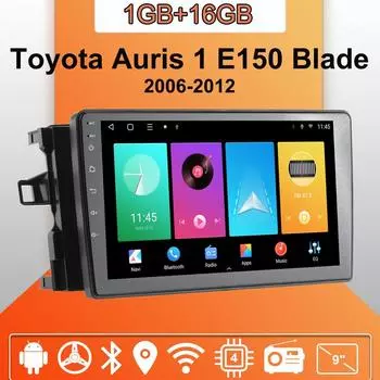Автомобильное радио Android Auto Carplay для Toyota Auris 1 E150 Blade 2006-2012, мультимедийный проигрыватель, головное устройство, стерео, GPS-навигация, BT WIFI 1+16 ГБ 1+16GB