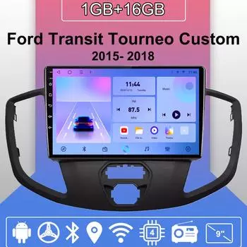 Автомобильное радио Android Auto Carplay для Ford Transit Tourneo Custom 2015-2018, мультимедийный проигрыватель, головное устройство, стерео, GPS-навигация, BT WIFI 1+16 ГБ 1+16GB