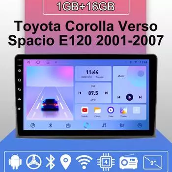 Автомобильное радио Android Auto Carplay для Toyota Corolla Verso Spacio E120 2001-2007, мультимедийный проигрыватель, головное устройство, стерео, GPS-навигация, BT WIFI 1+16 ГБ 1+16GB