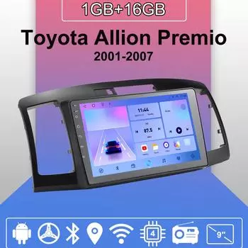 Автомобильное радио Android Auto Carplay для Toyota Allion Premio 2001-2007, мультимедийный проигрыватель, головное устройство, стерео, GPS-навигация, BT WIFI 1+16 ГБ 1+16GB
