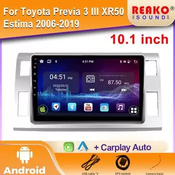 Автомобильное радио Android для Toyota Previa 3 III XR50 Estima 2006 - 2019 Навигация GPS Стерео Мультимедийный Плеер 2din DVD 5G Wifi 4 core 1GB+32GB carplay