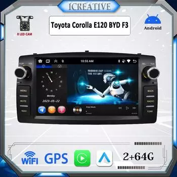 Автомобильное радио, для Toyota Corolla E120 2000-2006 BYD F3, Android 2 + 64 ГБ WIFI CarPlay Android Auto IPS 1+32GB