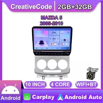 Автомобильное радио на базе Android для MAZDA 5 2005-2010 с кнопочной ручкой 10-дюймовый мультимедийный плеер с навигацией GPS Carplay 2 + 32 ГБ
