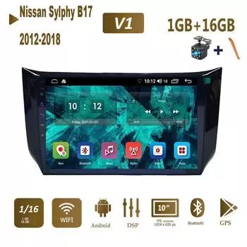 Автомобильное радио на базе Android для Nissan Sylphy B17 Sentra 2012-2018, мультимедийный плеер, головное устройство, аудио, WIFI, 1 + 16 ГБ