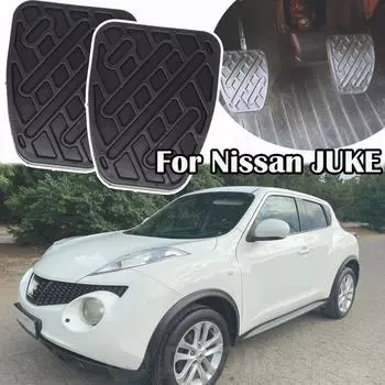 Автомобильные черные резиновые накладки на педаль тормоза сцепления 46531JD00A для Nissan JUKE (F15) 2010 2011 2012 2013 2014 2015 2016 2017 1PC