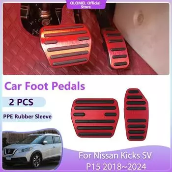 Автомобильные педали для Nissan Kicks SV P15 2018~2024 2024 Высококачественные нескользящие акселераторные тормоза без сверления из сплава