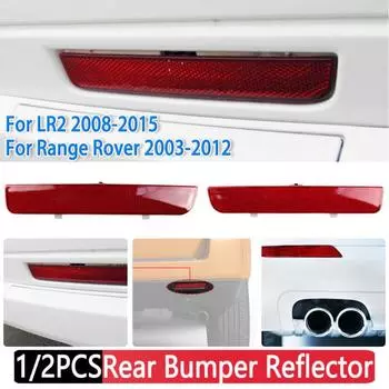 Автомобильный левый и правый отражатель заднего бампера для Range Rover 2003-2012 для Range Rover LR2 2008-2015 LR006349 LR006348 Автомобильные аксессуары