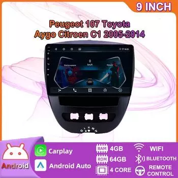 Автомобильный мультимедийный плеер Android 2 Din для Peugeot 107 Toyota Aygo Citroen C1 2005-2014, головное устройство, стерео Carplay, GPS-навигация, BT, WIFI, 4 + 64 ГБ 2+32GB