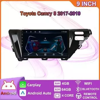 Автомобильный мультимедийный плеер Android 2 Din для Toyota Camry 8 2017-2019, головное устройство, стерео Carplay, GPS-навигация, BT, WIFI, 4 + 64 ГБ 2+32GB