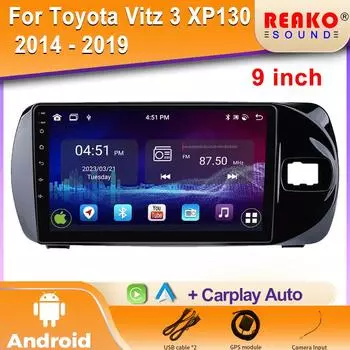 Автомобильный Радио Мультимедиа Видео Плеер Навигация Android Беспроводной Для Toyota Vitz 3 XP130 2014 - 2019 Универсальный GPS WiFi 4 core 1GB+32GB carplay