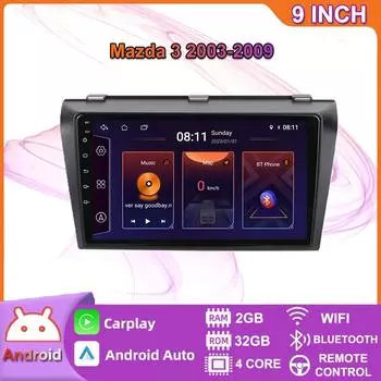 Автомобильный радиоприемник на базе Android Carplay для Mazda 3 2003-2009, мультимедийный видеоплеер, GPS-навигация, WIFI, 2 + 32 ГБ 2+32GB
