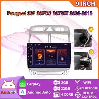 Автомобильный радиоприемник с GPS-навигацией на базе Android для Peugeot 307 307CC 307SW 2002-2013, мультимедийный стерео Wi-Fi видео 2din 2 DIN Carplay 2 + 32 ГБ 2+32GB,A