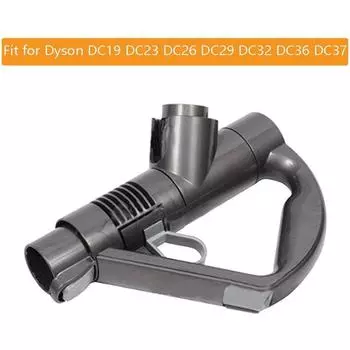 Аксессуары для пылесоса, ручка для Dyson DC29 DC33C DC37 DC19 DC23 DC26