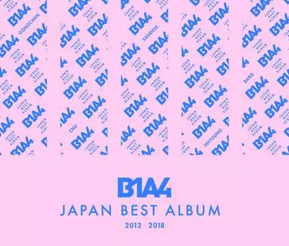 B1A4 JAPAN BEST ALBUM 2012-2018 (with Blu-ray Disc)