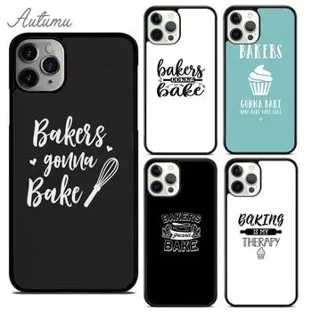 Bakers Gonna Bake Phone Case for iPhone 11 12 13 14 Pro Max mini X XR XS SE 2020 6S 7 8 Plus Samsung Galaxy S21 S22 Cover shell iPhone 6plus