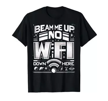Beam Me Up No WiFi Down Here Funny Graphic T-Shirt T-Shirt чёрный