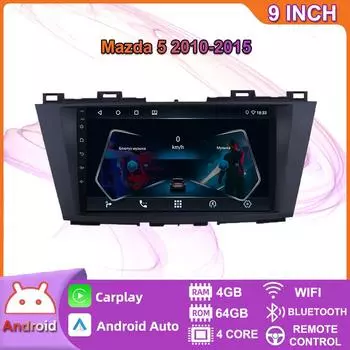 Беспроводная автомобильная стереосистема Carplay для Mazda 5 2010-2015 Android мультимедийный видеоплеер GPS-навигация WIFI 4 + 64 ГБ 2+32GB
