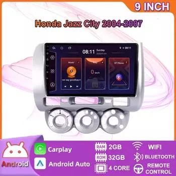 Беспроводное автомобильное радио Carplay для Honda Jazz City 2004-2007 Android мультимедийный видеоплеер GPS-навигация WIFI 2 + 32 ГБ 2+32GB