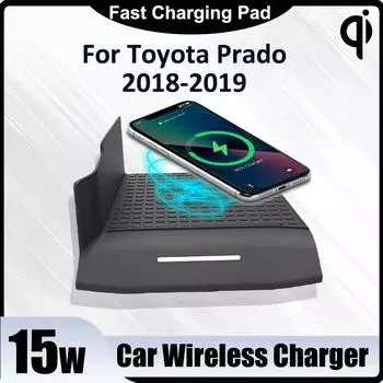 Беспроводное автомобильное зарядное устройство Qi 15 Вт, быстрая зарядная панель для Toyota Prado 2018 2019, автомобильные аксессуары, беспроводная зарядка, держатель центральной консоли чёрный