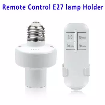 Беспроводной пульт дистанционного управления E27, держатель лампы с дистанционным таймером на 15 минут, 30 минут, 60 минут, розетка для светодиодной лампы, 110 В/220 В 1 PCs Lamp Holder