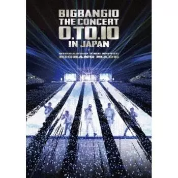 Bigbang10 Концерт 0.to.10 в Японии + Bigbang10 Фильм, снятый Bigbang