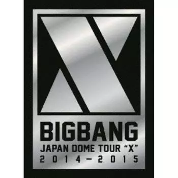 BIGBANG JAPAN DOME TOUR 2014 2015 X DELUXE EDITION 3DVD + 2CD + фотокнига, первое издание, ограниченное издание