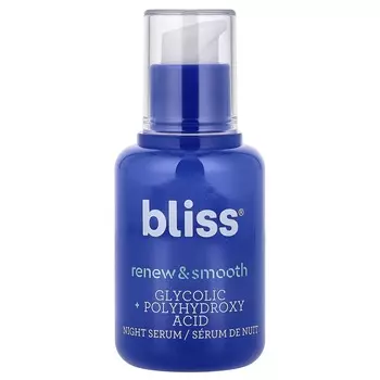 Bliss, Обновление и Разглаживание, Ночная Сыворотка для Обновления, 30 мл (1 жидкая унция)
