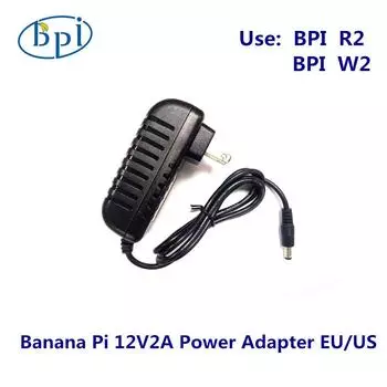 Блок питания/адаптер постоянного тока Banana PI BPI-R2/W2/R3/R2 Pro 12 В, 2 А с вилкой ЕС, США