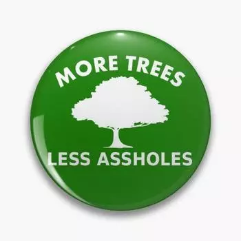 Больше деревьев Меньше придурков Мягкая булавка на пуговицах Подарочный воротник Модный значок на лацкане Любовник Забавная креативная шляпа Ювелирный декор Одежда Брошь Металлическая мультяшная брошь 32mm(1.25in)