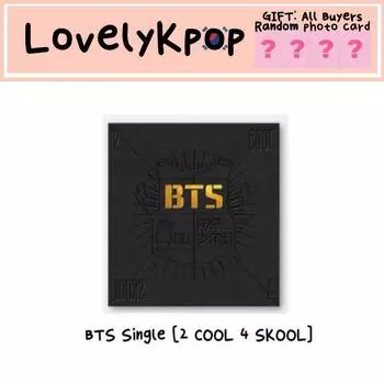 BTS Сингл [2 COOL 4 SKOOL]